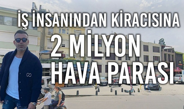 Göztepe Spor Kulübü'nün eski başkanı Fırat Yiğit, 'az miktarda' evinde oturan kiracısını evden çıkartmak için 2 milyon TL teklif etti