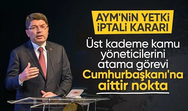 AYM'nin yetki iptali kararlarına son noktayı Adalet Bakanı Tunç koydu