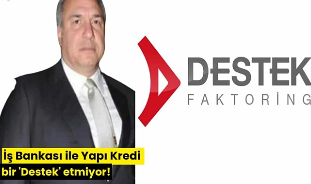 Borsa'da İş Bankası ile Yapı Kredi Bankası’nın toplam piyasa değeri bir Destek Finans Faktoring etmiyor.