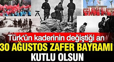 Türk’ün kaderinin değiştiği an: 30 Ağustos Zafer Bayramı kutlu olsun