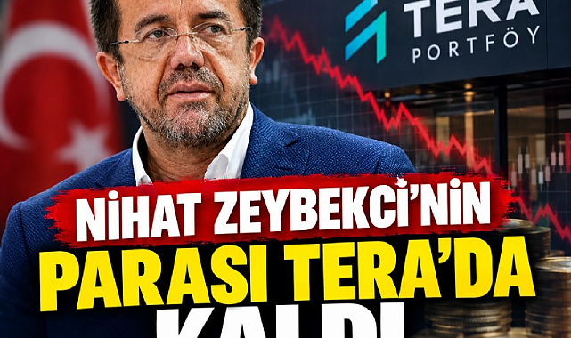 Nihat Zeybekci'nin parası Tera'da kalmış